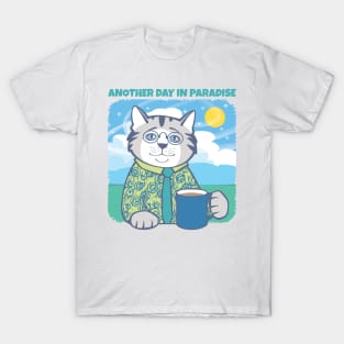 Another Day in Paradise Cat T-Shirt